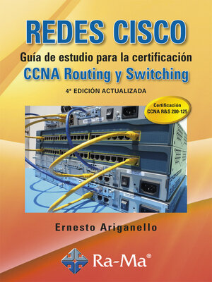 cover image of Redes CISCO. Guía de estudio para la certificación CCNA Routing y Switching (4ª Ed. Act.)